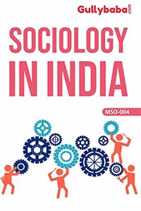 Gullybaba Ignou MA (Latest Edition) MSO-004 Sociology In India, IGNOU Help Books with Solved Sample Question Papers and Important Exam Notes