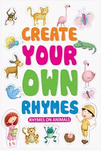 Create Your Own Rhymes - Animals