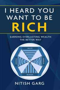 I Heard You Want To Be Rich