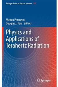 Physics and Applications of Terahertz Radiation