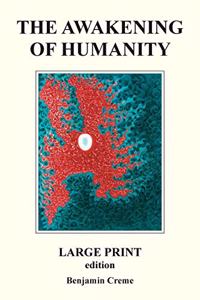 Awakening Of Humanity - Large Print edition