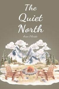 The Quiet North