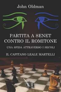 Partita a Senet Contro Il Romitone