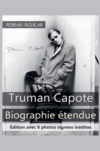 Truman Capote Biographie Étendue