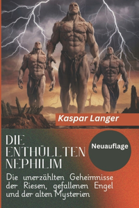 Die enthüllten Nephilim (Neuauflage)- The Nephilim Unveiled Book in German