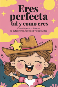 Eres perfecta tal y como eres