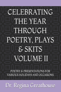 Celebrating the Year Through Poetry, Plays & Skits