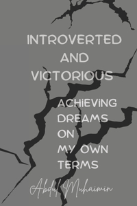Introverted and Victorious