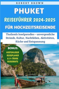 Phuket Reiseführer 2024-2025 für Hochzeitsreisende