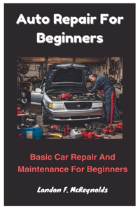 Auto Repair For Beginners