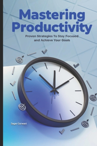 Mastering Productivity