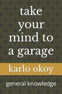 take your mind to a garage