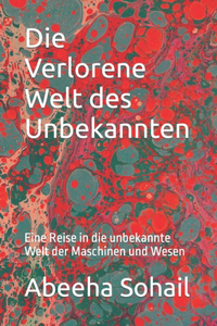 Verlorene Welt des Unbekannten