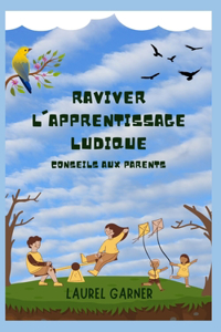 Raviver l'Apprentissage Ludique