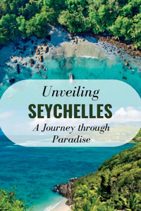 Unveiling Seychelles