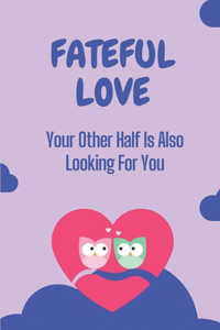 Fateful Love
