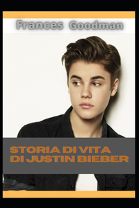 Storia di vita di Justin Bieber