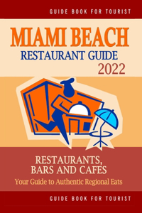 Miami Beach Restaurant Guide 2022