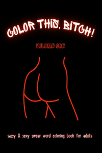 Color This, Bitch! Vol. 1