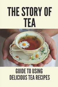 Story Of Tea