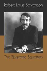 The Silverado Squatters