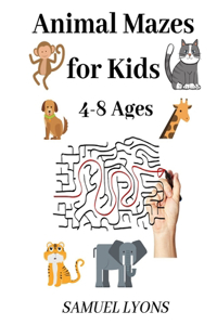 Animal Mazes for Kids 4-8 Ages