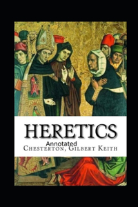 Heretics Twenty Essays Original(Annotated)