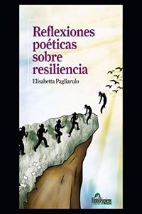 Reflexiones poéticas sobre resiliencia