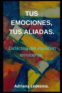 Tus Emociones, Tus Aliadas.