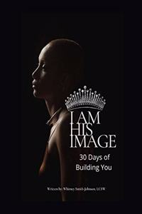 I Am His Image