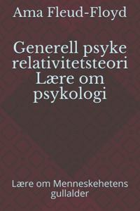 Generell psyke relativitetsteori Lære om psykologi