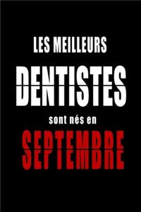 Les Meilleurs Dentistes sont nés en Septembre carnet de notes