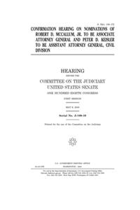 Confirmation hearing on nominations of Robert D. McCallum, Jr. to be Associate Attorney General and Peter D. Keisler to be Assistant Attorney General, Civil Division