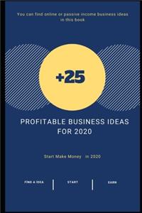 +25 Profitable Business Ideas For 2020
