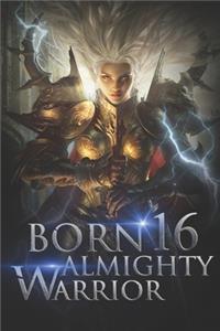 Born Almighty Warrior 16