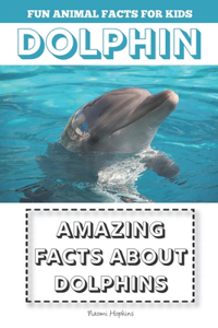 Amazing Facts about Dolphins