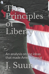 The Principles of Liberty