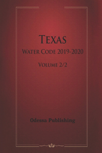 Texas Water Code 2019-2020 Volume 2/2