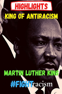 Highlights Antiracism King Martin Luther King #fightracism