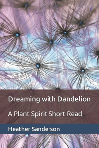 Dreaming with Dandelion
