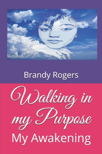 Walking in my Purpose