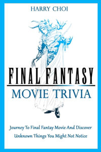 Final Fantasy Movie Trivia