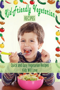 Kid-Friendly Vegetarian Recipes