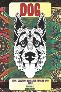 Adult Coloring Books for Pencils and Pens - Animals - Large Print - Dog