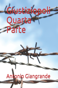 Giustiziopoli Quarta Parte