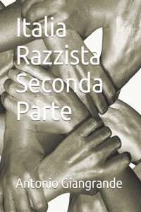 Italia Razzista Seconda Parte