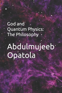 God and Quantum Physics