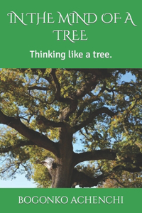 In the Mind of a Tree