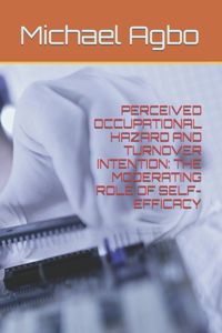 Perceived Occupational Hazard and Turnover Intention