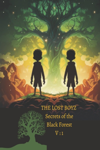 THE LOST BOYZ Secrets of the Black Forest V